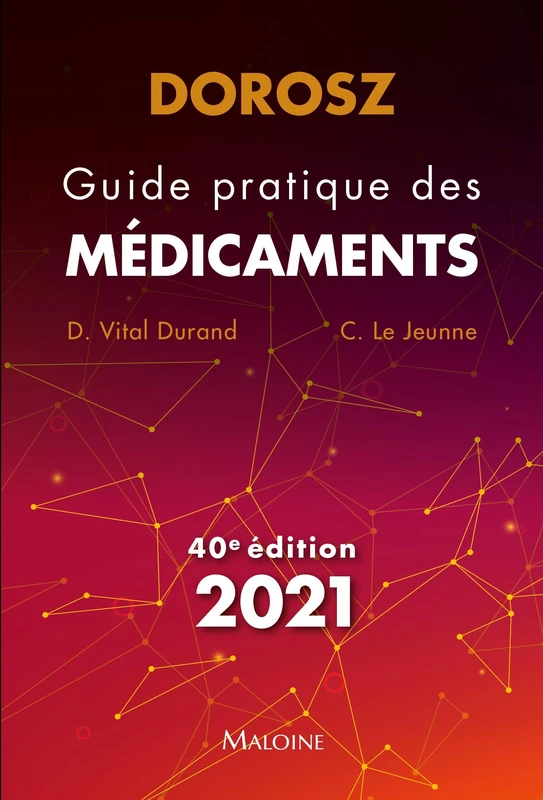 dorosz guide pratique des medicaments 2021, 40e ed
