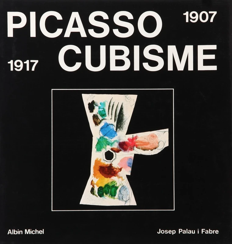 ALBIN MICHEL - Picasso, cubisme 1907-1917 Book