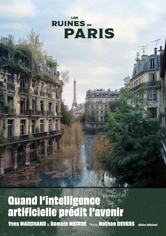 Les Ruines de Paris: Quand l'intelligence artificielle prédit l'avenir - Image 1