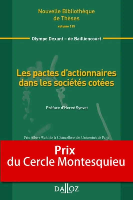 Les pactes d'actionnaires dans les sociétés cotées - Volume 115 (115)