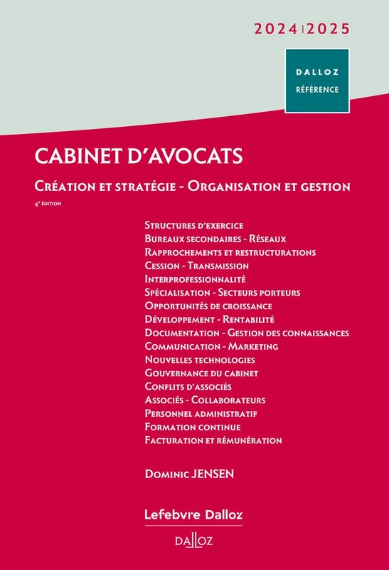 Cabinet d'avocats 2024/2025. 3e éd. - Création et stratégie - Organisation et gestion