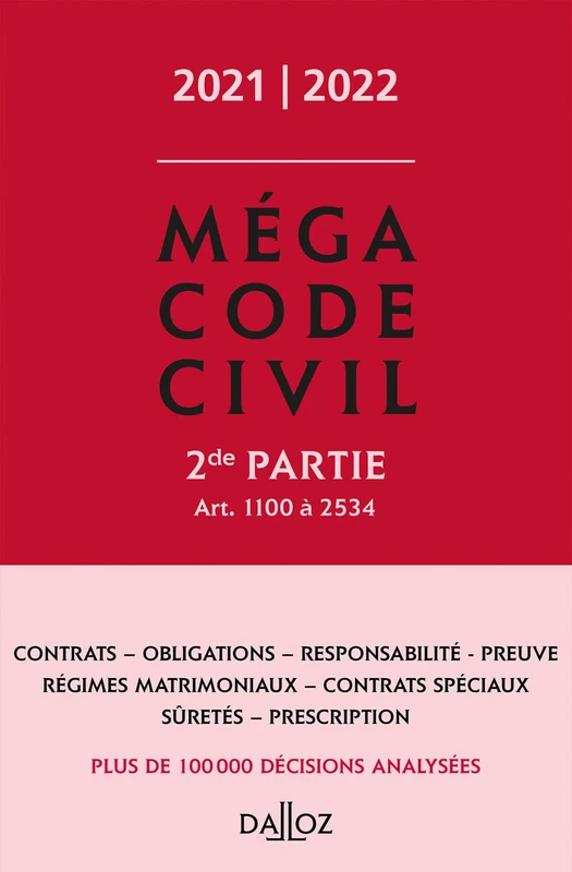 Méga Code civil 2021-2022, 2e partie: Tome 2