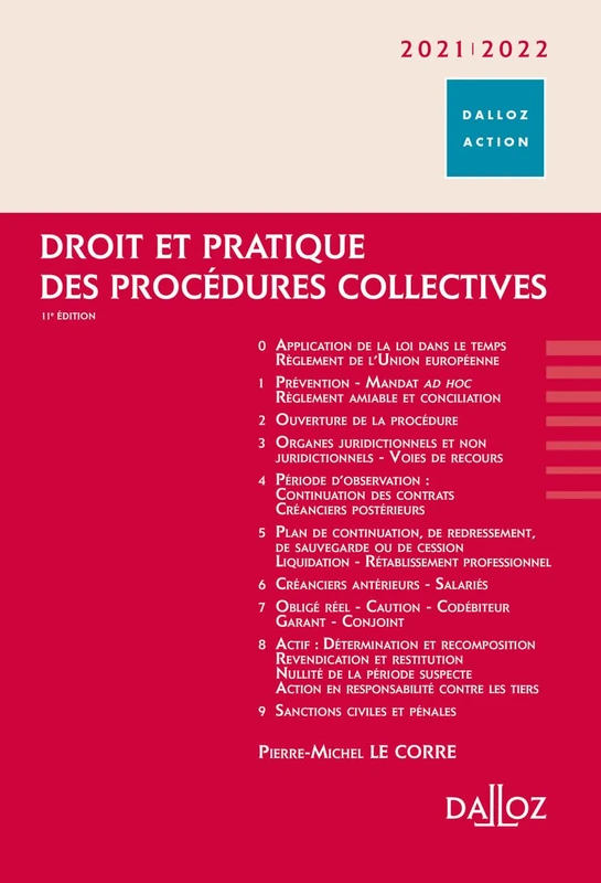 Droit et pratique des procédures collectives 2021/2022. 11e éd.