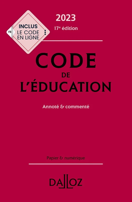 Code de l'éducation 2023 17ed - Annoté et commenté: Annoté & commenté