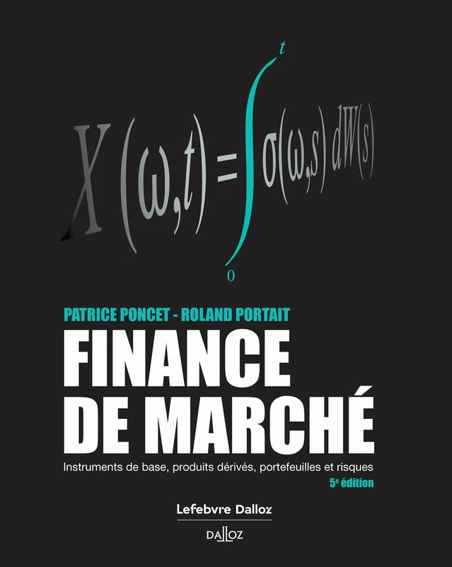 Finance de marché 5ed: Instruments de base, produits dérivés, portefeuilles et risques