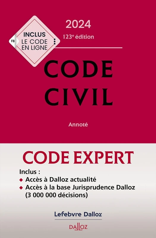 Code Dalloz Expert. Code civil 2024. 21e éd.: Annoté