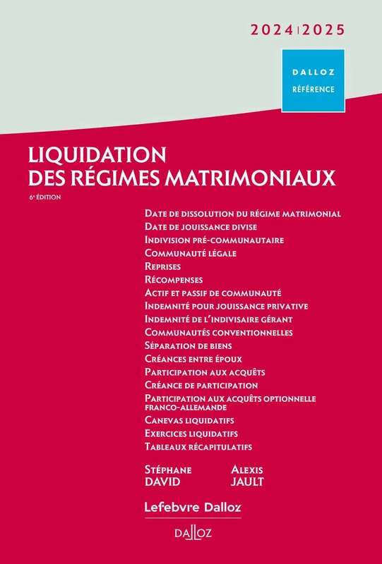 Liquidation des régimes matrimoniaux 2024/2025. 6e éd.