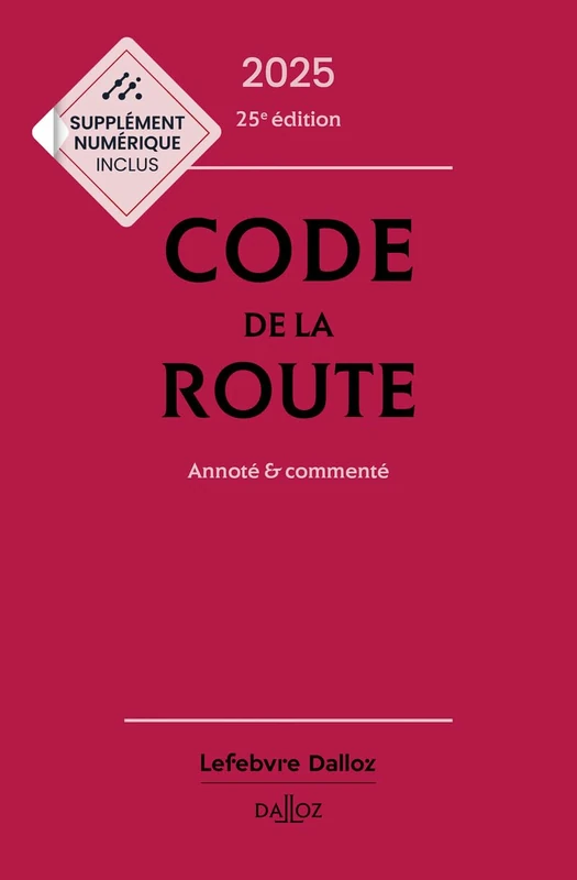 Code de la route 2025, annoté et commenté. 25e éd. - Image 1