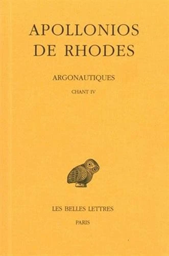 Apollonios de Rhodes, Argonautiques: Tome III: Chant IV: 279 (Collection Des Universites De France Serie Grecque)