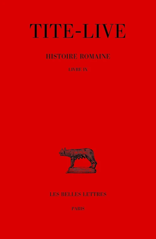 Histoire romaine. Tome IX : Livre IX