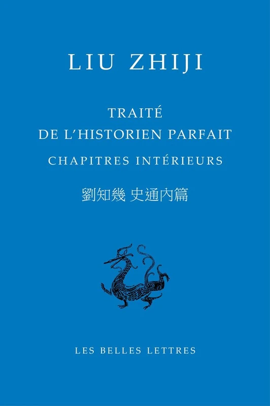 Traite de l'Historien Parfait. Chapitres Interieurs: 16 (Bibliotheque Chinoise) - Image 1