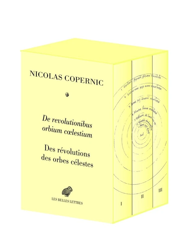 de Revolutionibus Orbium Coelestium / Des Revolutions Des Orbes Celestes: Coffret 3 volumes reliés, édition bilingue: 11 (Science Et Humanisme)