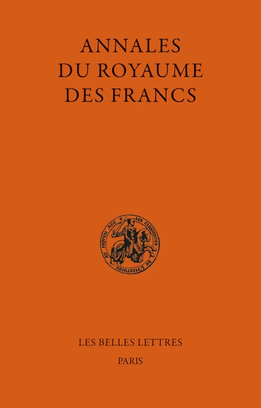 Annales Du Royaume Des Francs: 2 volumes (Classiques De L'histoire Au Moyen Age, 58) - Image 1