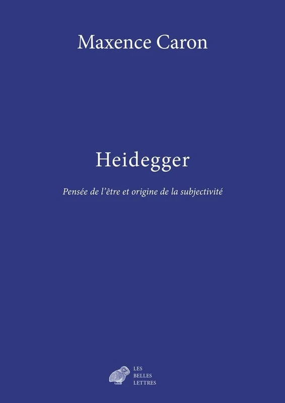 Heidegger: Pensee de l'Etre Et Origine de la Subjectivite - Image 1
