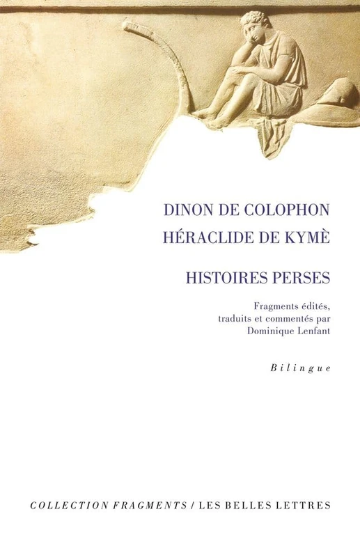 Histoires Perses - BELLES LETTRES - Ancient History Book