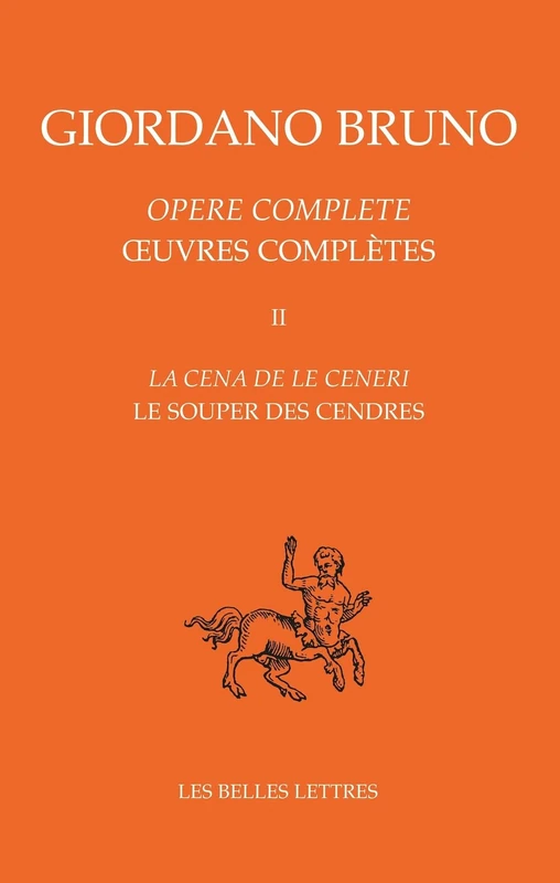 Le Souper Des Cendres / La Cena de Le Ceneri: Oeuvres Completes Tome II