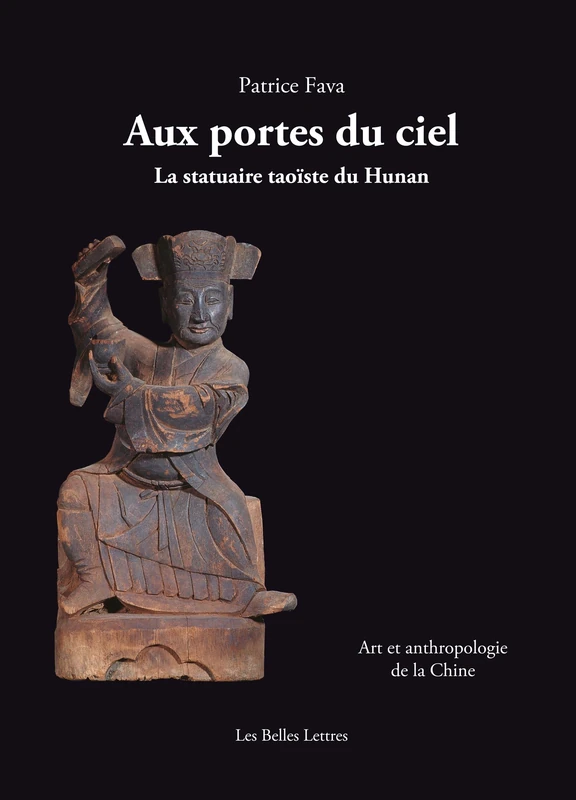 Aux Portes Du Ciel. La Statuaire Taoiste Du Hunan: Art Et Anthropologie de la Chine - Image 1