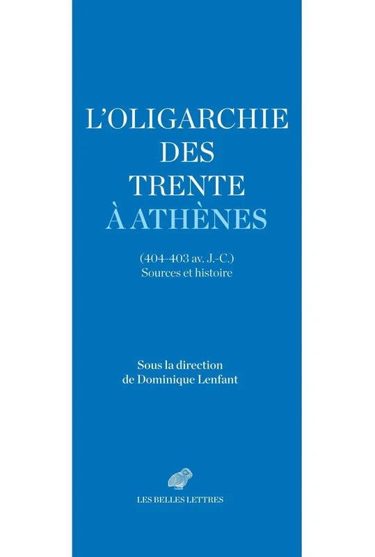 L’oligarchie des Trente à Athènes (404-403 av. J.-C.): Sources et histoire - Image 1