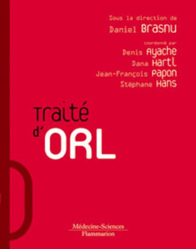 Traite d'ORL - MEDECINE SCIENCE Medical Book
