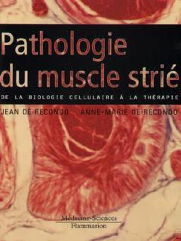 Pathologie du muscle strié: de la biologie cellulaire à la thérapie