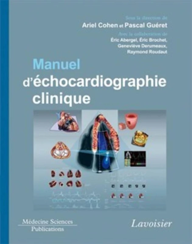 Manuel d'échocardiographie clinique: Avec lien pour vidéo en ligne