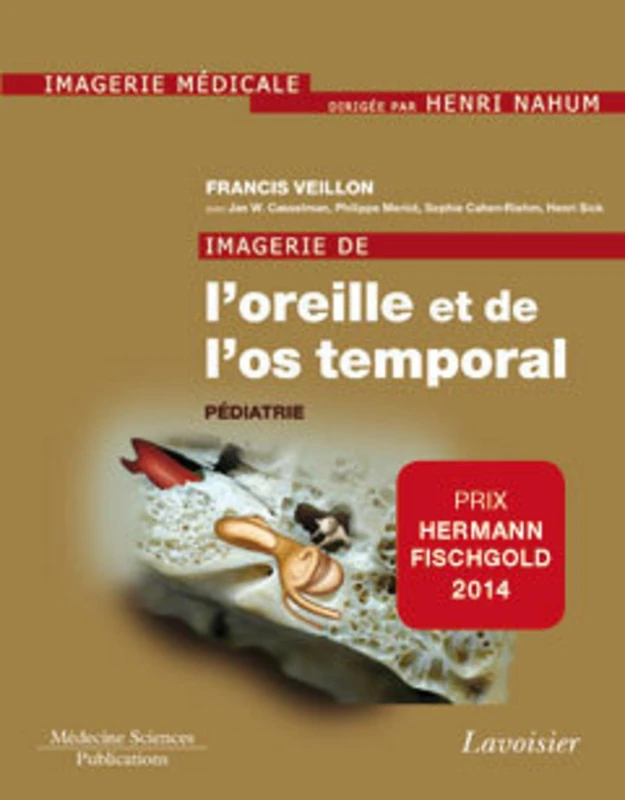 Imagerie de l'oreille et de l'os temporal - Volume 5. Pédiatrie: Volume 5. Pédiatrie