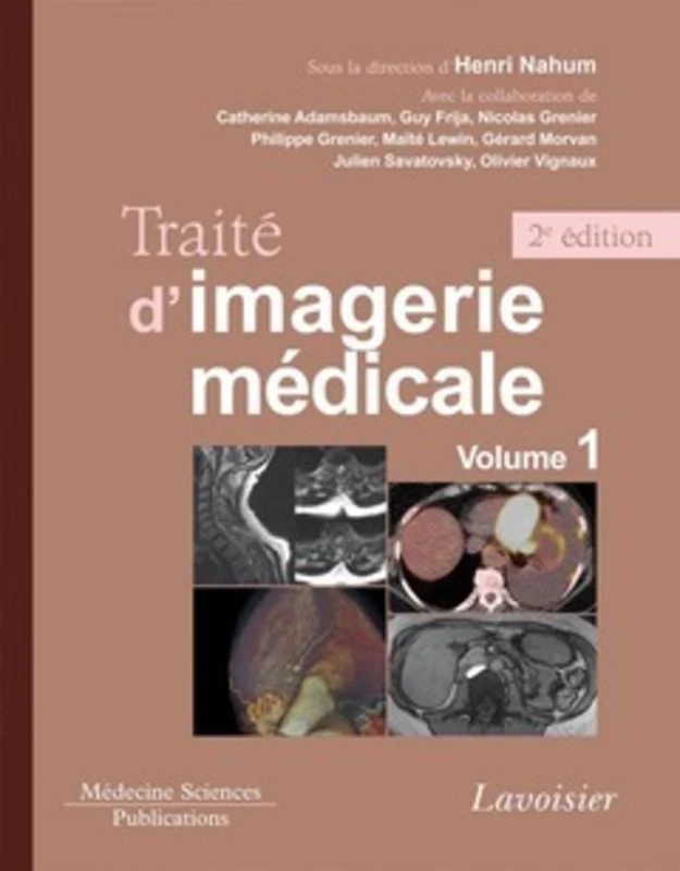 Traite d'imagerie medicale Vol 1 - Medecine Science Book