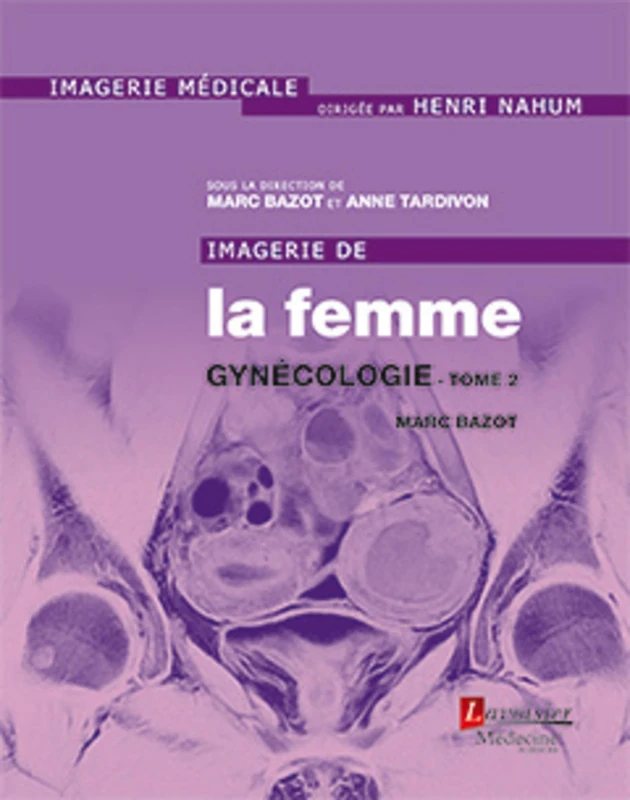 Imagerie De La Femme: Gynécologie