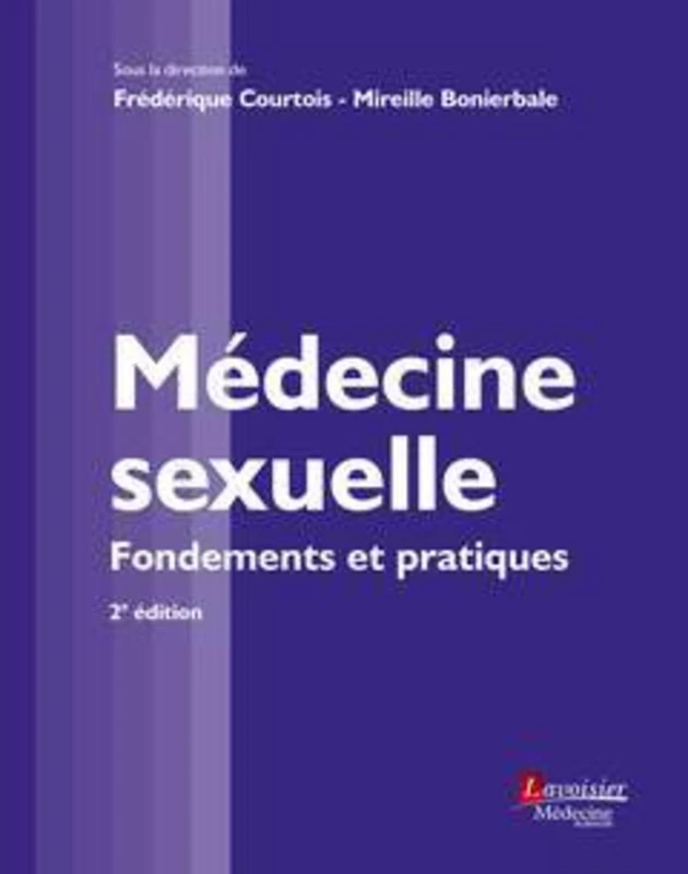 Médecine sexuelle (2° Éd.): Fondements et pratiques