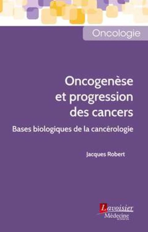 Oncogenèse et progression des cancers: Bases biologiques de la cancérologie - Image 1