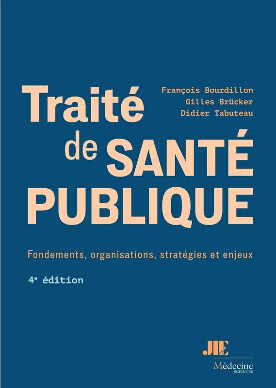 Traité de santé publique (4e édition): Fondements, organisations, stratégies et enjeux - Image 1