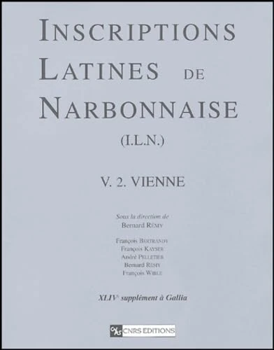Inscriptions latines de Narbonnaise, 5 Vienne - volume 02 (02): Volume 2, Vienne