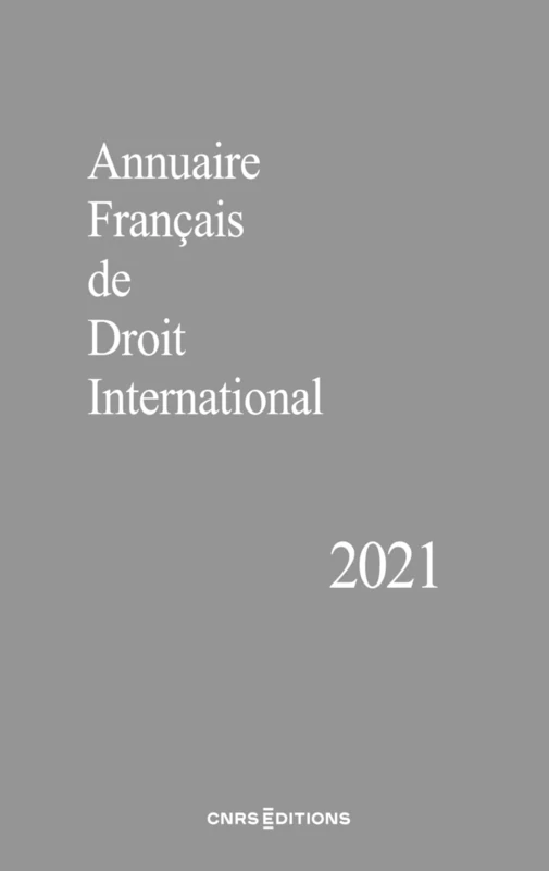 Annuaire Français de Droit International 2021: Tome 67