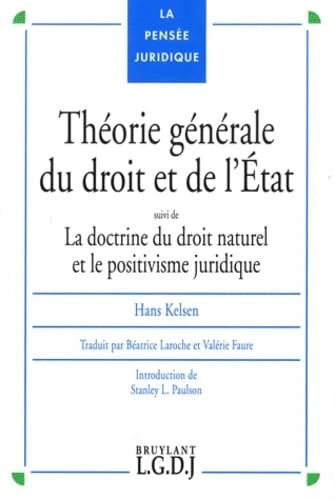 Théorie générale du droit et de l'État: La doctrine du droit naturel et le positivisme juridique