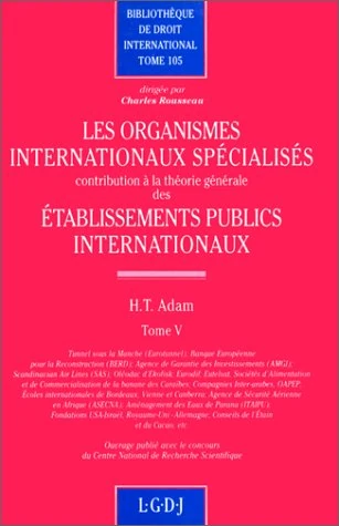 les organismes internationaux spécialisés. contribution à la théorie générale de (105): Les organismes internationaux spécialisés, Contribution à la ... des établissements publics internationaux - Image 1