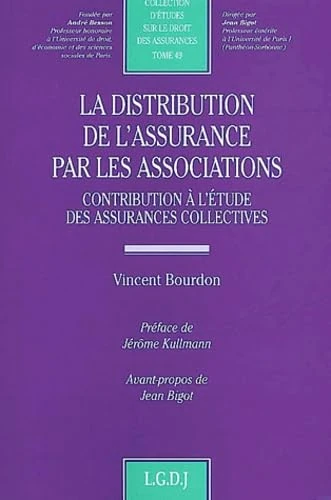 la distribution de l'assurance par les associations: CONTRIBUTION À L'ÉTUDE DES ASSURANCES COLLECTIVES. (49)