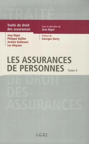 les assurances de personnes (4): Tome 4, Les assurances de personnes