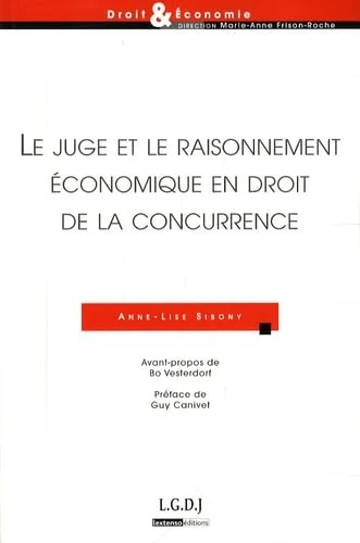 le juge et le raisonnement économique en droit de la concurrence: PRIX MONTESQUIEU 2009 - Image 1