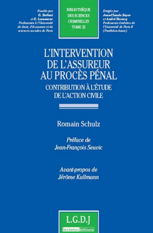 l'intervention de l'assureur au procès pénal: CONTRIBUTION À L'ÉTUDE DE L'ACTION CIVILE (52)