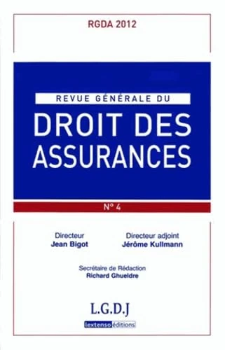 REVUE GENERALE DE DROIT DES ASSURANCES N 4 - 2012