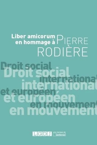 LGDJ - Droit social international et europeen en mouvement