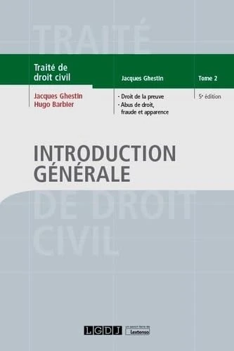Introduction générale (2020) (Tome 2): Tome 2, Droit de la preuve, abus de droit, fraude et apparence