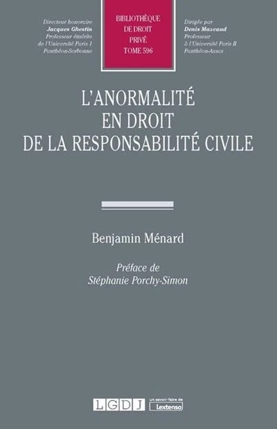 L'anormalité en droit de la responsabilité civile (Tome 596)