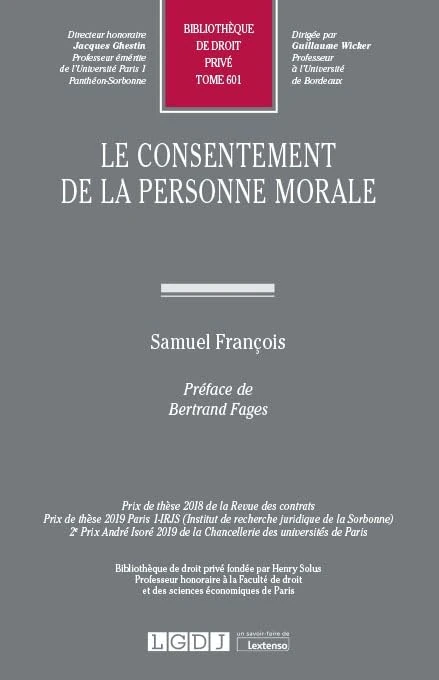 Le consentement de la personne morale (Tome 601)
