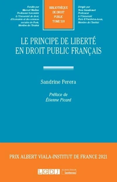 Le principe de liberté en droit public français (Tome 318)