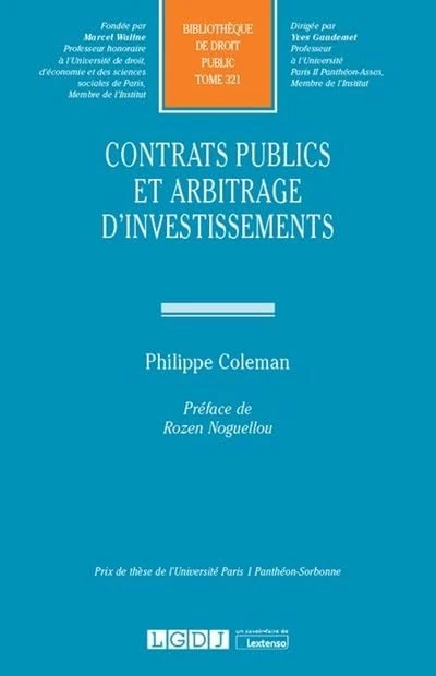 Contrats publics et arbitrage d'investissements (Tome 321)