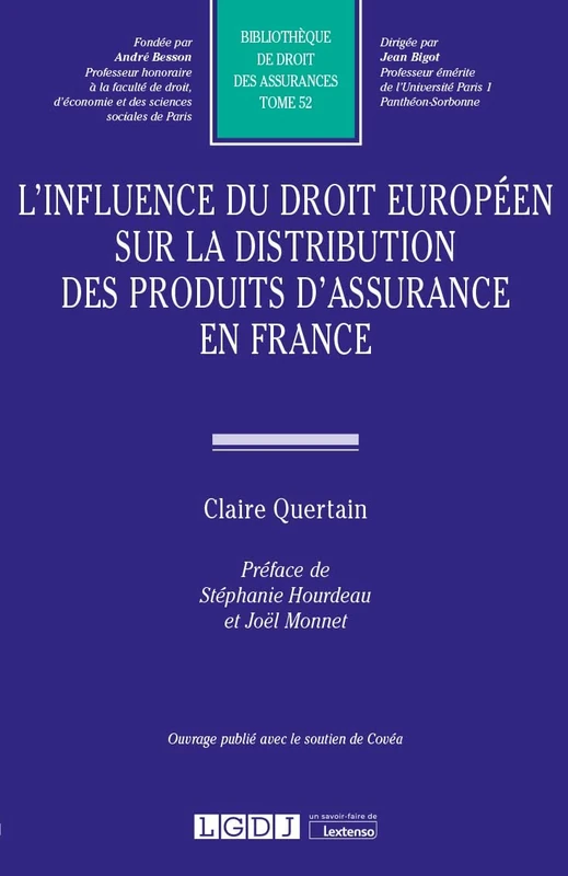 L'influence du droit européen sur la distribution des produits d'assurance en France (Tome 52)