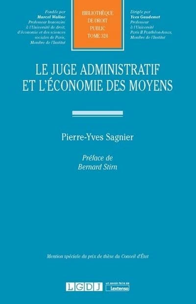 Le juge administratif et l'économie des moyens (Tome 324)