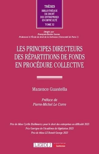 Les principes directeurs des répartitions de fonds en procédure collective (Tome 32)