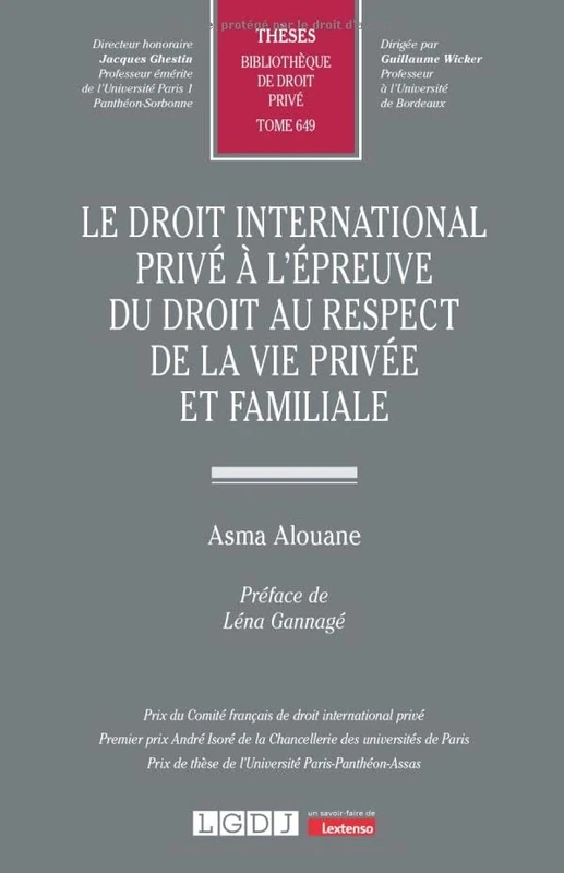 Le droit international privé à l'épreuve du droit au respect de la vie privée et familiale (649)